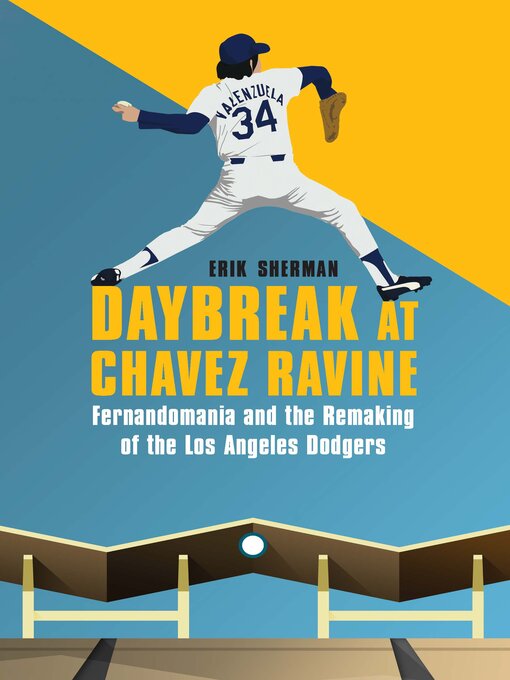 Title details for Daybreak at Chavez Ravine by Erik Sherman - Available
